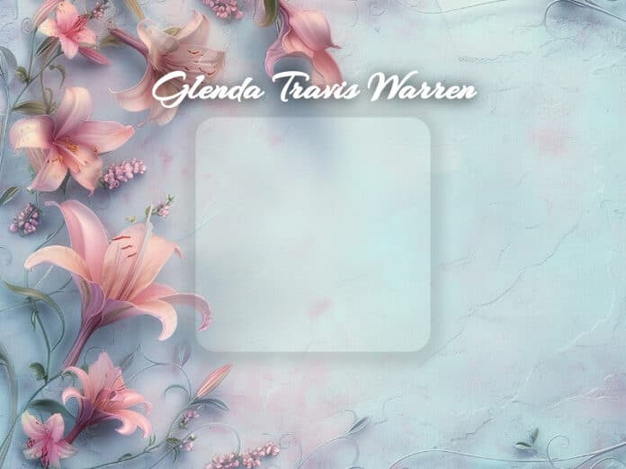 Glenda Travis Warren Obituary Glenda Travis Warren Obit