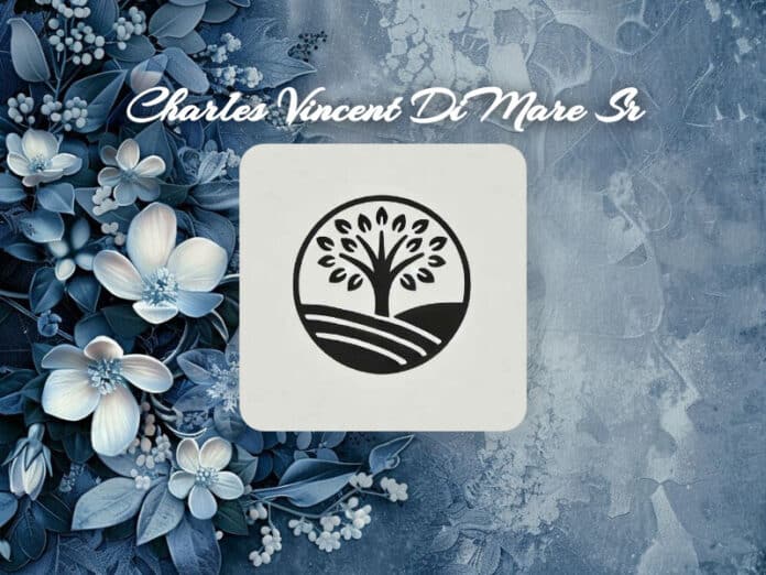 Charles Vincent DiMare Sr Obituary Charles Vincent DiMare Sr Obit