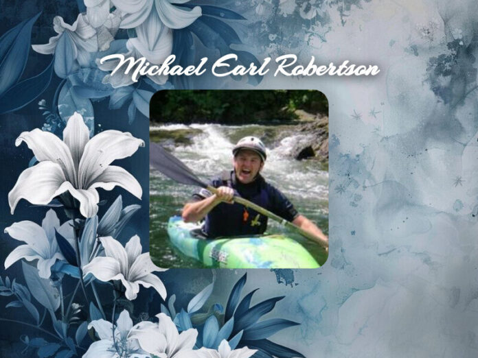 Michael Earl Robertson Obit