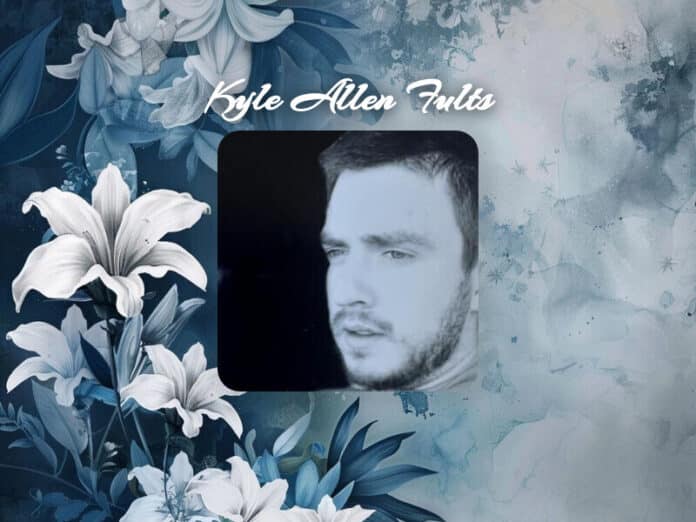 Kyle Allen Fults Obituary Kyle Allen Fults Obit
