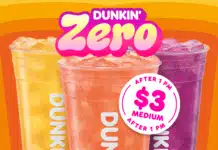Dunkin’ Zero Energy Drinks Launch With Six Zero-Sugar Flavors $3 Medium Dunkin’ Zero drinks after 1 p.m. from March 4–18.