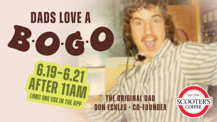 Father’s Day BOGO 2026 Scooter’s Coffee Espresso Your Appreciation to Dad with Buy One, Get One Drinks for Father’s Day at Scooter’s Coffee
