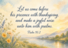 Daily Devotional: Embracing Gratitude in Every Moment Devotional image for Psalm 95:2