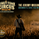 Jeremy McComb’s Honky Tonk Circus Heads to Harken Hall