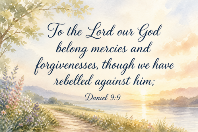 bible-verse-daniel-99-2026-10-28 Devotional image for Daniel 9:9